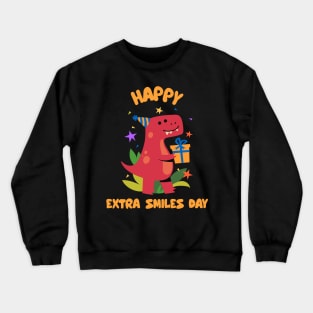 Happy Extra Smiles Day Birthday Dino Crewneck Sweatshirt